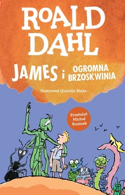 James i ogromna brzoskwinia Roald Dahl