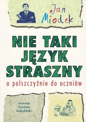 Nie taki język straszny. Jan Miodek