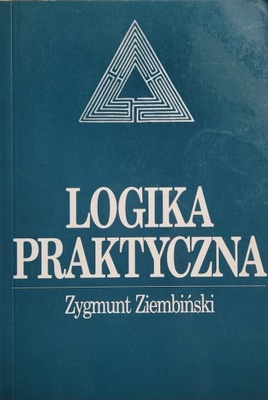 Logika praktyczna Zygmunt Ziembiński