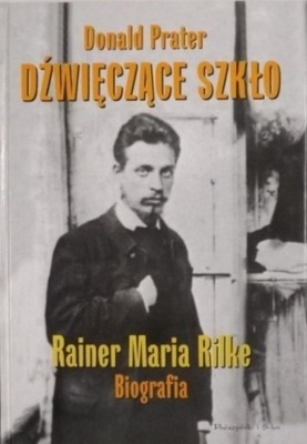 Dźwięczące szkło Rainer Maria Rilke