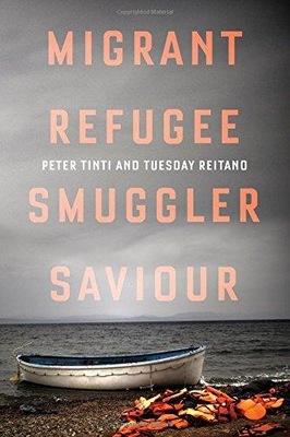 Migrant, Refugee, Smuggler, Saviour PETER TINTI