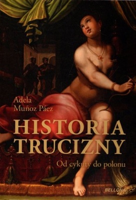 Historia trucizny - Adela Munoz-Paez
