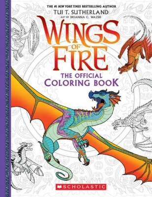 Official Wings of Fire Coloring Book (Media tie-in) Brianna C. Walsh