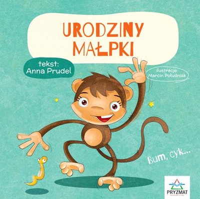 URODZINY MAŁPKI ALI. BAJECZKI - ANNA PRUDEL