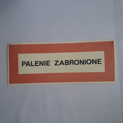 TABLICA INFORMACYJNA PRL PALENIE ZABRONIONE