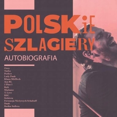 POLSKIE SZLAGIERY-składanka- Autobiografia / Perfrct,Budka Suflera,Kult..