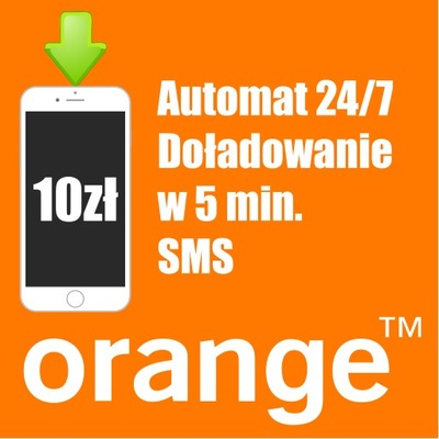 Doładowanie kod Orange 10zł - 24/7 wysyłka w 5 min na sms