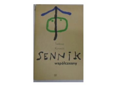 Sennik współczesny - T.Konwicki