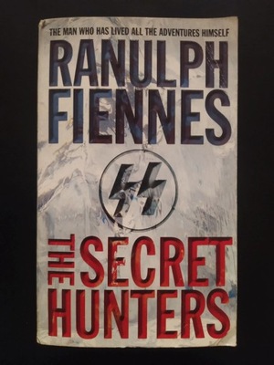 Sir Ranulph Fiennes - The Secret Hunters