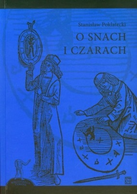 O Snach I Czarach