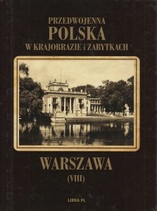 Warszawa Przedwojenna Polska w krajobrazie i ...