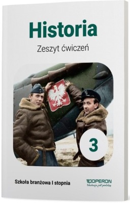 Historia 3. Klasa 3. Zeszyt ćwiczeń