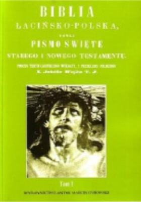 Biblia łacińsko-polska, tłumaczenie Wujka tom I
