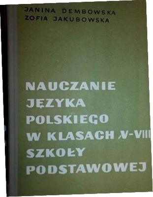 Nauczanie jezyka polskiego w klasach V-VIII szkoly
