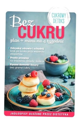 BEZ CUKRU PLAN + MENU NA 4 TYGODNIE