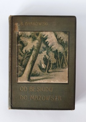 Dyakowski OD BESKIDU DO MAZOWSZA 1910