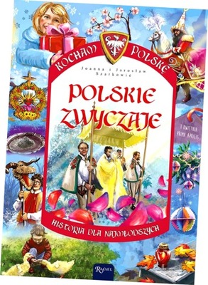 Kocham Polskę. Polskie zwyczaje