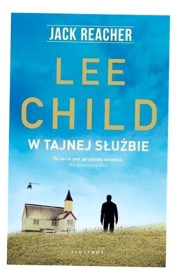 JACK REACHER: W TAJNEJ SŁUŻBIE W.2022 LEE CHILD