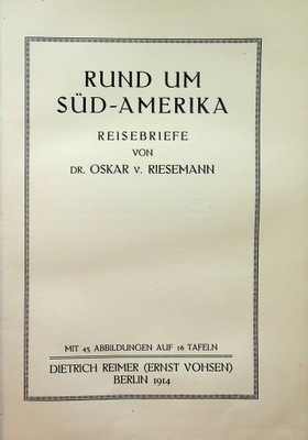 Rund um Sud - Amerika 1914 r.