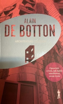 Architektura szczęścia Alain Botton