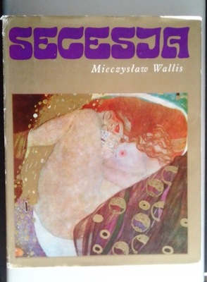 SECESJA / M. Wallis / dobry stan /sztuka historia