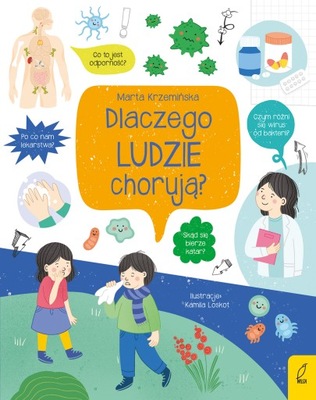 Co i jak? Dlaczego ludzie chorują? /Wilga/