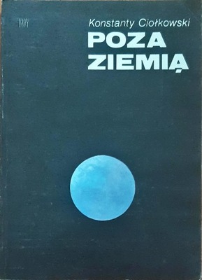 Poza ziemią Ciołkowski