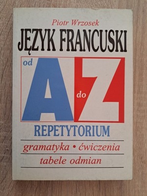 *BLOX* JĘZYK FRANCUSKI od A do Z Repetytorium Piotr Wrzosek