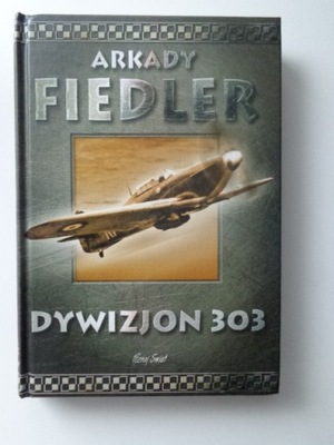 DYWIZJON 303 Arkady Fiedler IDEAŁ