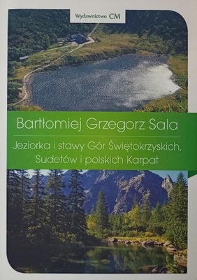 Jeziorka i stawy Gór Świętokrzyskich Sudetów