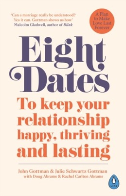 Eight Dates DR JOHN GOTTMAN