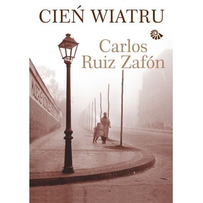 Cień wiatru Zafon Carlos Ruiz OPIS!