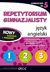 Repetytorium Gimnazjalisty JĘZYK ANGIELSKI Gimnazj