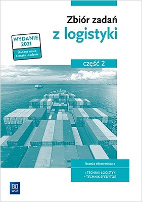 Zbiór zadań z logistyki. Część 2