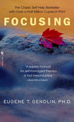 Focusing - Gendlin, Eugene T.