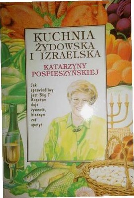 Kuchnia żydowska i izraelska - Pospieszyńska