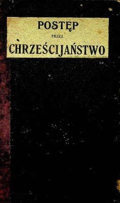 Postęp przez Chrześcijaństwo 1913 r.