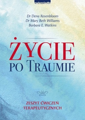 ŻYCIE PO TRAUMIE