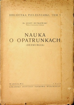 Nauka o opatrunkach 1949 r