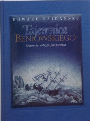 TAJEMNICA BENIOWSKIEGO - Edward Kajdański