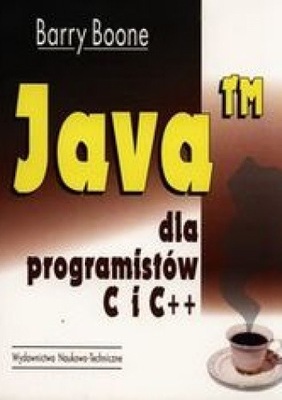 Java TM DLA PROGRAMISTÓW C I C++ BOONE WNT