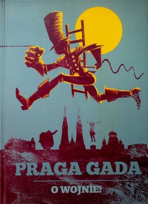 Praca Zbiorowa - Praga gada o wojnie
