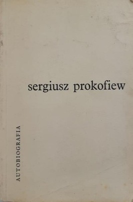 Sergiusz Prokofiew Autobiografia