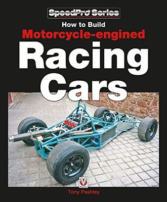 How to Build Motorcycle-engined Racing Cars Pashley Tony
