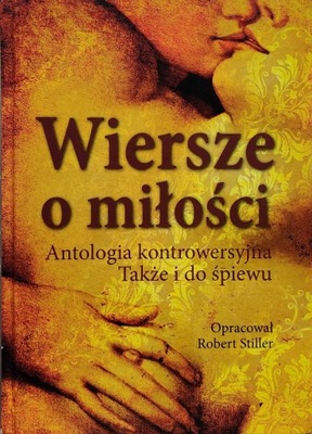 Wiersze o miłości robert stiller (oprac.)