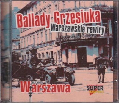 Ballady Grzesiuka Warszawskie rewiry CD