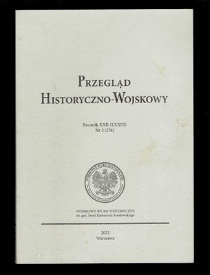 PRZEGLĄD HISTORYCZNO-WOJSKOWY 2/2021 spis