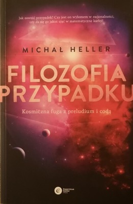 Filozofia Przypadku. Michał Heller.