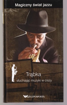 Magiczny Świat Jazzu TRĄBKA Słuchając Muzyki. 2 CD