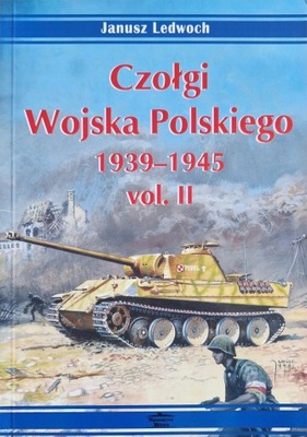 Czołgi Wojska Polskiego 1939-1945 vol. II Ledwoch